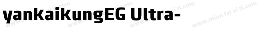 yankaikungEG Ultra字体转换